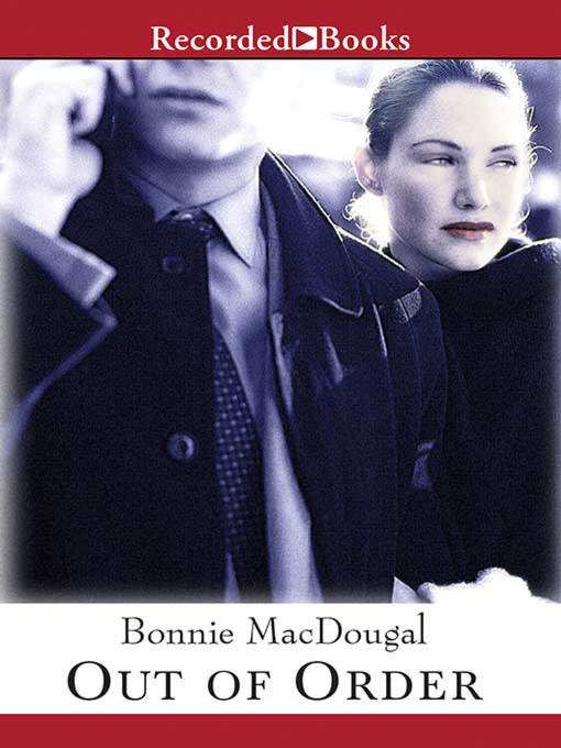 Title details for Out of Order by Bonnie MacDougal - Wait list